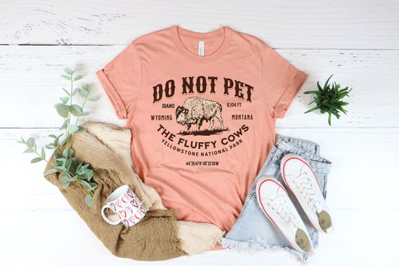 Do Not Pet the Fluffy Cows Shirt